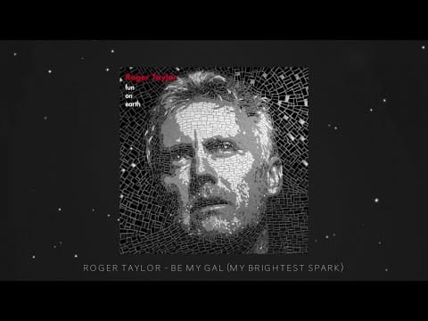 Roger Taylor — Roger Taylor - Be My Gal (My Brightest Spark) [Official Lyric Video]