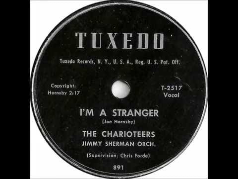 The Charioteers — Charioteers - I'm A Stranger - Tuxedo 891