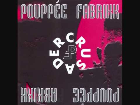 Pouppée Fabrikk — Pouppée Fabrikk - Destruktor