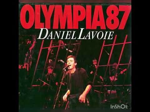 Daniel Lavoie — Daniel Lavoie - Ils s'aiment (Olympia, 1987)