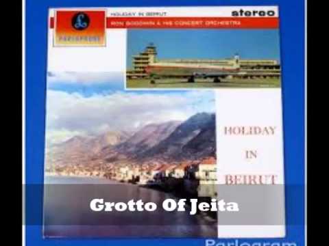 Ron Goodwin And His Orchestra — Ron Goodwin- Grotto Of Jeita (Holiday In Beirut)