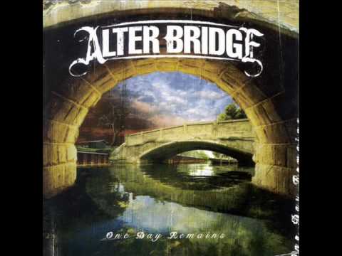 Alter Bridge — Alter Bridge - One Day Remains + Lyrics