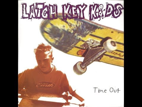 Latch Key Kids — Latch Key Kids – Time Out (1995) [Full CD Album]