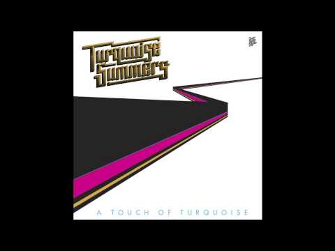 Turquoise Summers — Turquise Summers - The Thrill
