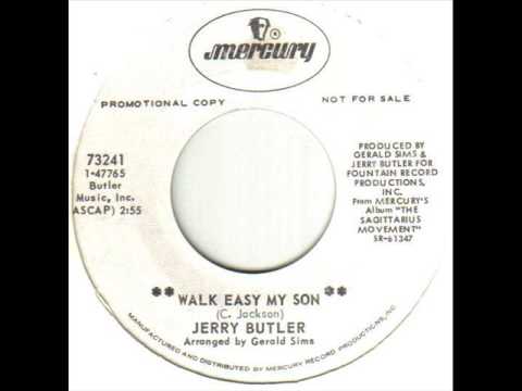 Jerry Butler — Jerry Butler Walk Easy My Son