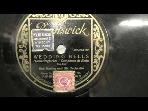 Bob Haring & His Orchestra — Bob Haring and his orch: Wedding bells. (1929).