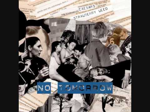 Caesars — Caesars - No Tomorrow