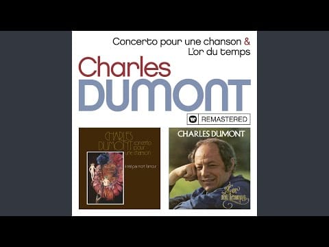 Charles Dumont — Il n'est pas mort l'amour (Remasterisé)
