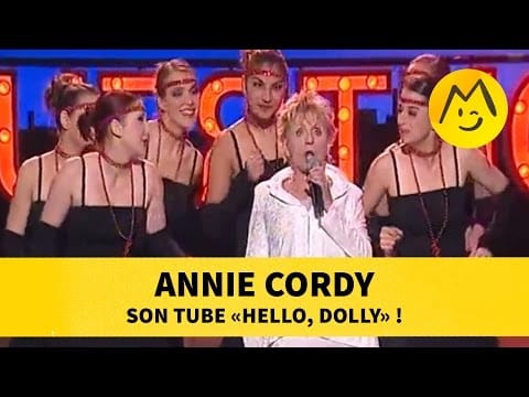 Annie Cordy — Annie Cordy : son tube "Hello, Dolly" !