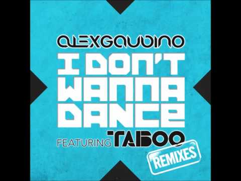 Alex Gaudino — Alex Gaudino feat. Taboo - I Don't Wanna Dance (Kastenholt & Dee's Hey Remix)