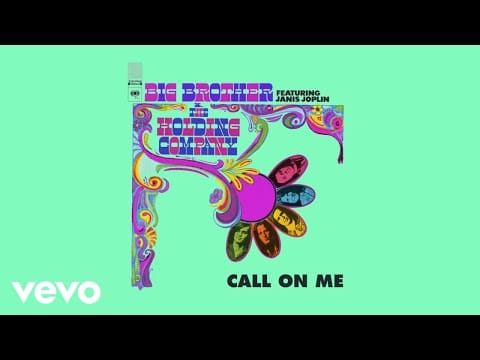 Big Brother & The Holding Company — Big Brother & The Holding Company, Janis Joplin - Call On Me (Official Audio)