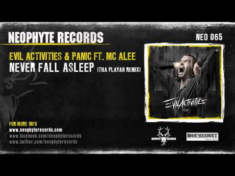 Evil Activities — Evil Activities & Panic ft. MC Alee - Never Fall Asleep (Tha Playah Remix)