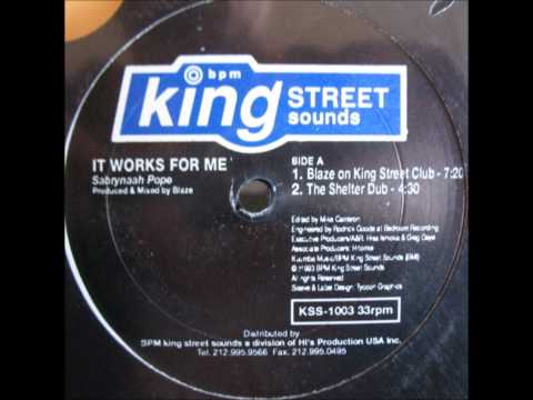 Tony Humphries — Sabrynaah Pope - It Works For Me (Blaze On King Street Mix)