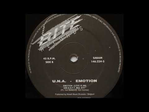 U.N.A. — U.N.A. - Emotion (Love Is An...) (US S.O.F.T. Mix) (B)
