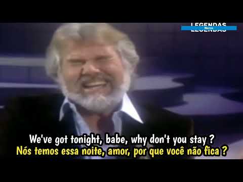 Kenny Rogers — We've Got Tonight - Kenny Rogers e Sheena Easton (Tradução)(legendado)