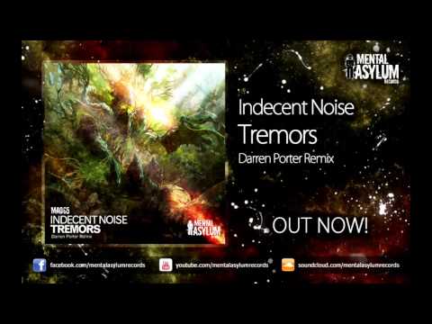 Indecent Noise — Indecent Noise - Tremors (Darren Porter Remix) [MA065] OUT NOW!