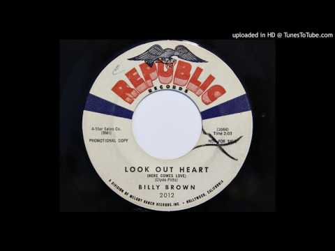 Billy Brown (8) — Billy Brown - Look Out Heart (Republic 2012)