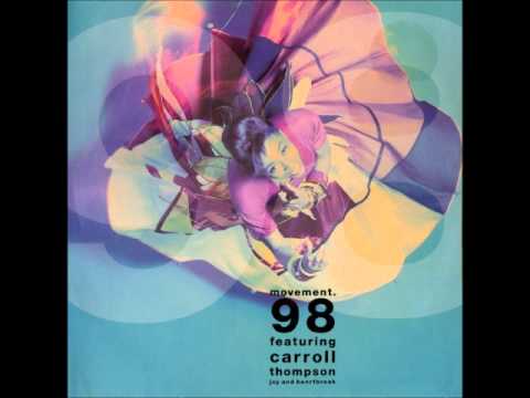 Carroll Thompson — Movement 98 featuring Carroll Thompson - Joy And Heartbreak (The Mellow Mix) [1990]