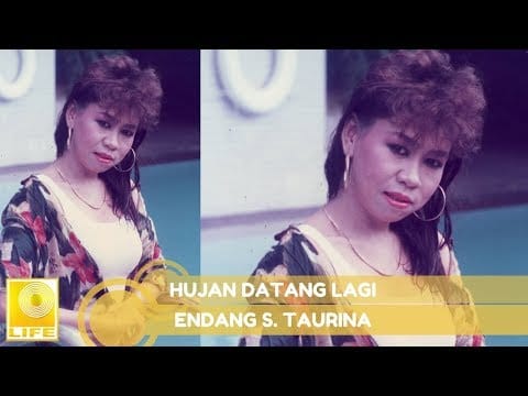 Endang S. Taurina — Endang S. Taurina - Hujan Datang Lagi (Official Audio)