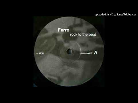 Ferro — Ferro - Rock To The Beat (AA)