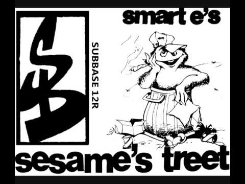 Smart E's — SMART E'S - SESAMES TREET (KROME & TIME REMIX) [HQ] (1/2)