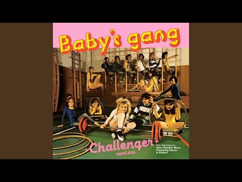 Baby's Gang — Challenger (Original Version)