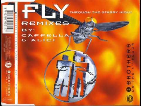 2 Brothers On The 4th Floor — 2 Brothers On The 4th Floor - Fly (C.C.Q.T. Remix By Cappella)
