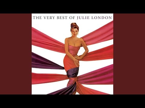 Julie London — Goody Goody (1992 Digital Remaster)