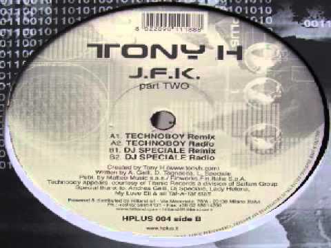 Tony H — Tony H - J.F.K. (DJ Speciale Remix)