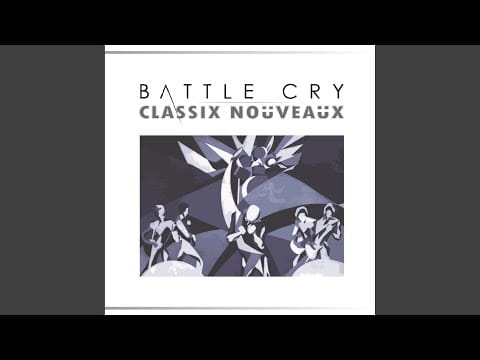 Classix Nouveaux — Never Never Comes
