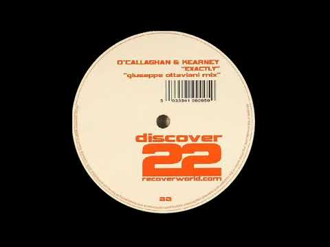 John O'Callaghan — John O'Callaghan & Kearney - Exactly (Giuseppe Ottaviani Mix) [Discover 2006]