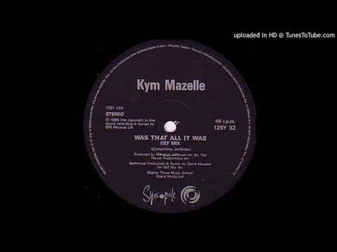 Kym Mazelle — Kym Mazelle - Is That All It Was - | Garage | Piano | House |