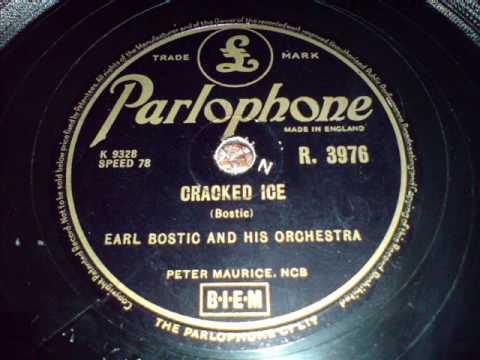 Earl Bostic And His Orchestra — EARL BOSTIC - CRACKED ICE