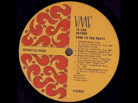 Dennis Olivieri — Dennis Olivieri "Come To The Party" 1968 *Mama's Funeral Song*