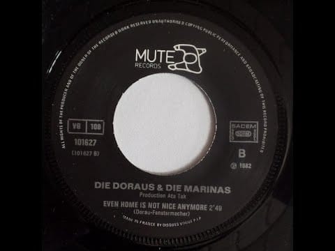 Die Doraus Und Die Marinas — Die Doraus & Die Marinas – Even Home Is Not Nice Anymore