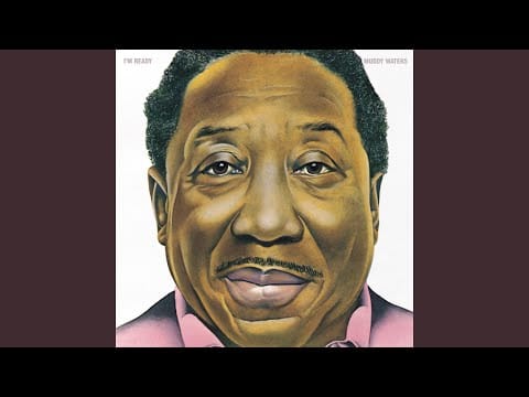 Muddy Waters — I'm Your Hoochie Coochie Man