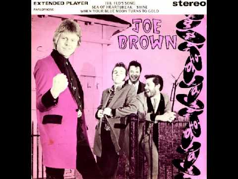 Joe Brown — JOE BROWN  - THE TEDS SONG