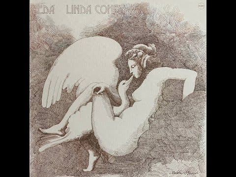Linda Cohen — Linda Cohen "Leda" 1972 *Arroyo*