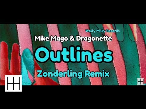 Dragonette — Mike Mago & Dragonette - Outlines (Zonderling Remix) (Audio)