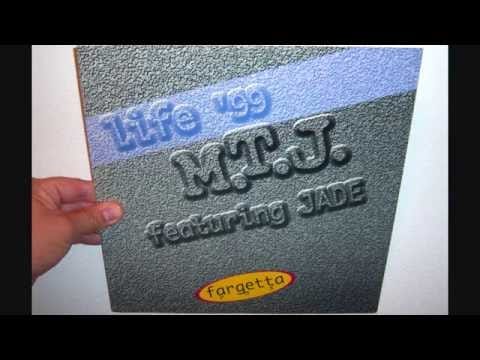 M.T.J. — M.T.J. Featuring Jade - Life '99 (1999 Get-far club mix)