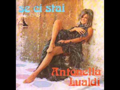 Antonella Lualdi — ANTONELLA LUALDI - Se Ti Va (1977)