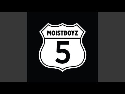 Moistboyz — One Cut At A Time