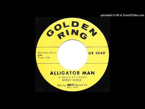 Bobby Hodge — Bobby Hodge - Alligator Man
