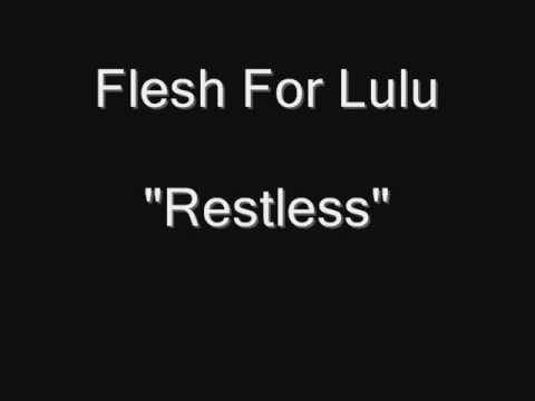 Flesh For Lulu — Flesh For Lulu - Restless [HQ Audio]