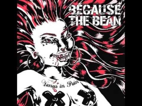 Because The Bean — BECAUSE THE BEAN  -VENUS IN PAIN 2015 - New Prophets