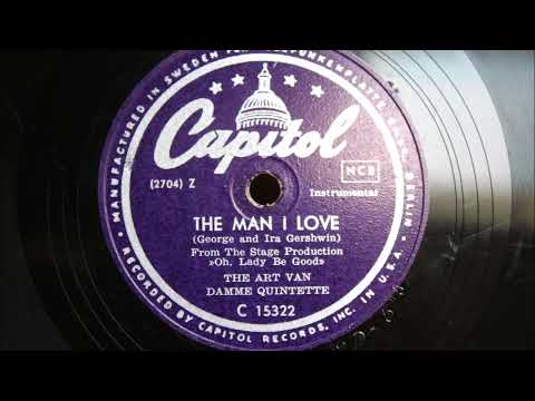 The Art Van Damme Quintet — I Know That You Know / The Man I Love - The Art Van Damme Quintette 1948