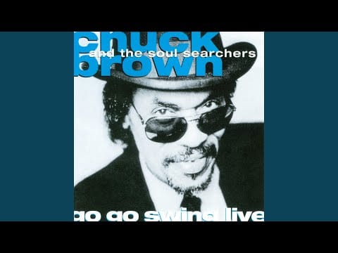 Chuck Brown — It Don't Mean a Thing - If It Don't Have the Go Go Swing (Live)