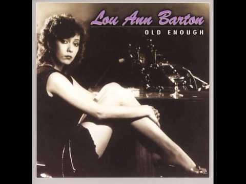 Lou Ann Barton — Lou Ann Barton - Every Night of the Week ( Old Enough ) 1982