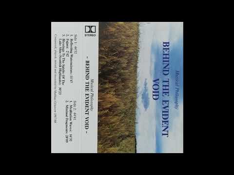 Musical Philosophy — Mathias Grassow ~ Behind The Evident Void (1988) • [cassette rip] • [drone ambient / new age]