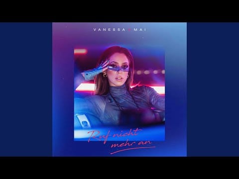 Vanessa Mai — Ruf nicht mehr an